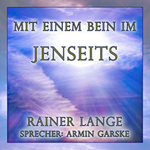 Rainer Lange - Mit einem Bein im Jenseits